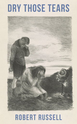 Cover image: Dry Those Tears 9781648373237