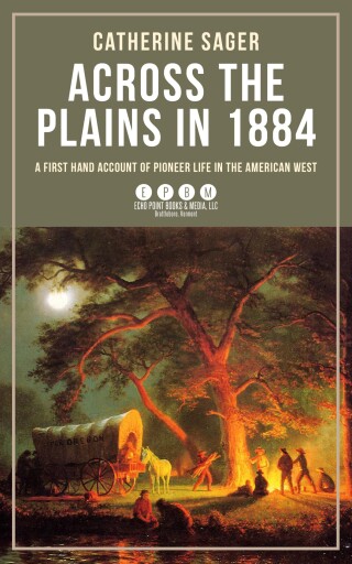 Immagine di copertina: Across the Plains in 1884 9781648374203
