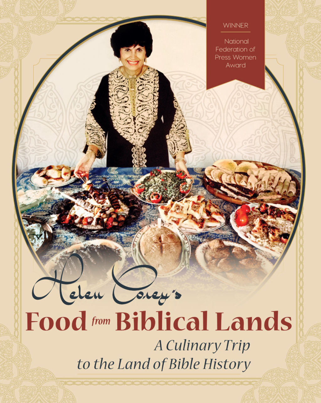 Helen Corey’s Food from Biblical Lands A Culinary Trip to the Land of Bible History