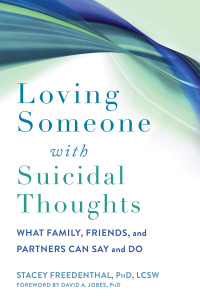 Cover image: Loving Someone with Suicidal Thoughts 9781648480249