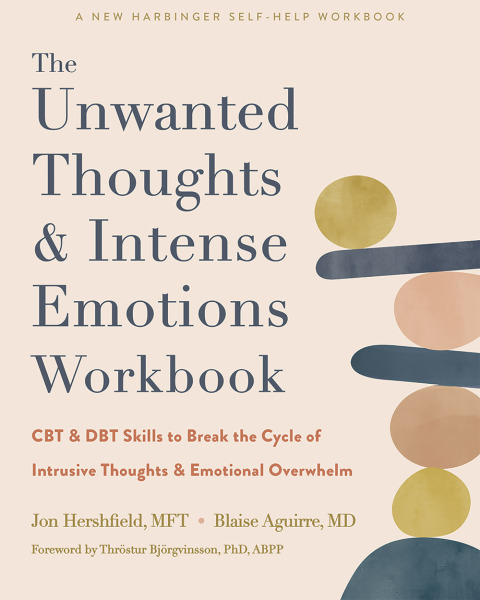 The Unwanted Thoughts and Intense Emotions Workbook: CBT and DBT Skills to Break the Cycle of Intrusive Thoughts and Emotional Overwhelm - FULL INSTANT DOWNLOAD | PDF DOCX EPUB