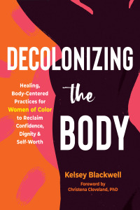 Cover image: Decolonizing the Body 9781648480614