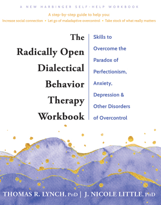 表紙画像: The Radically Open Dialectical Behavior Therapy Workbook 9781648480782