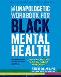 Imagen de portada: The Unapologetic Workbook for Black Mental Health 9781648480874