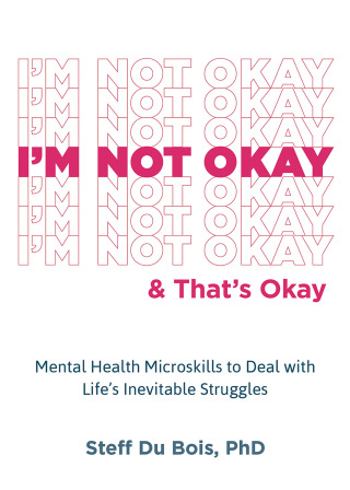 Cover image: I'm Not Okay and That's Okay 9781648481758