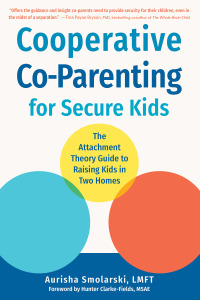 Cover image: Cooperative Co-Parenting for Secure Kids 9781648481840