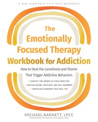 Cover image: The Emotionally Focused Therapy Workbook for Addiction 9781648482403