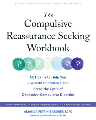 Cover image: The Compulsive Reassurance Seeking Workbook 9781648482502