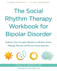 صورة الغلاف: The Social Rhythm Therapy Workbook for Bipolar Disorder 9781648481246