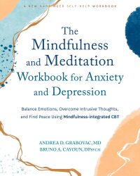 Cover image: The Mindfulness and Meditation Workbook for Anxiety and Depression 9781648482571