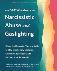 Imagen de portada: The DBT Workbook for Narcissistic Abuse and Gaslighting 9781648482892