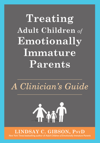Omslagafbeelding: Treating Adult Children of Emotionally Immature Parents 9781648483592