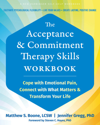 Cover image: The Acceptance and Commitment Therapy Skills Workbook 9781648483738