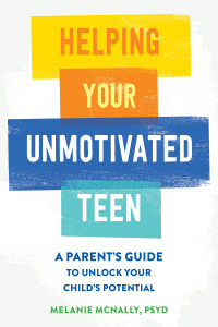 Cover image: Helping Your Unmotivated Teen 9781648483936