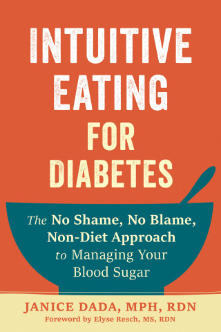 صورة الغلاف: Intuitive Eating for Diabetes 9781648484094