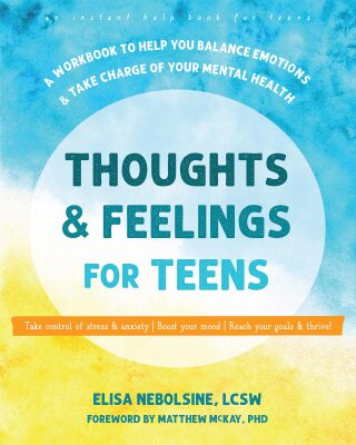 Cover image: Thoughts and Feelings for Teens 9781648484513