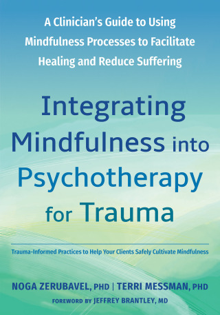 Cover image: Integrating Mindfulness into Psychotherapy for Trauma 9781648484650