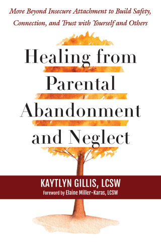 Titelbild: Healing from Parental Abandonment and Neglect 9781648484964
