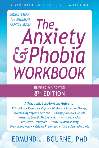 Cover image: The Anxiety and Phobia Workbook 8th edition 9781648485572