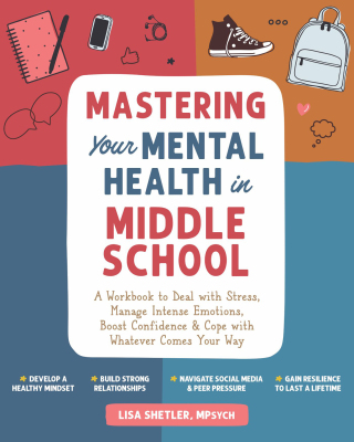 Imagen de portada: Mastering Your Mental Health in Middle School 9781648485633