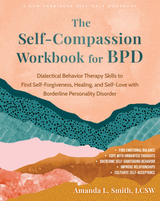 Cover image: The Self-Compassion Workbook for BPD 9781648485664