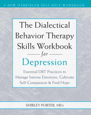 Imagen de portada: The Dialectical Behavior Therapy Skills Workbook for Depression 9781648486517
