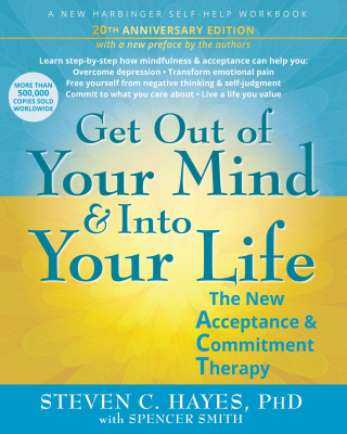 Cover image: Get Out of Your Mind and Into Your Life 9781648487750