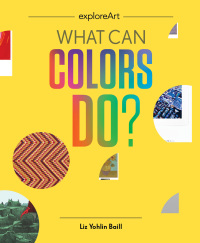 صورة الغلاف: What Can Colors Do? 9781616899660