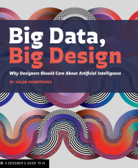 Imagen de portada: Big Data, Big Design 9781616899158