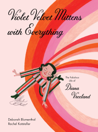 Cover image: Violet Velvet Mittens on Everything 9781648960635