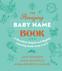 Imagen de portada: The Amazing Baby Name Book 9781648961090