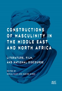 Imagen de portada: Constructions of Masculinity in the Middle East and North Africa 9789774169755