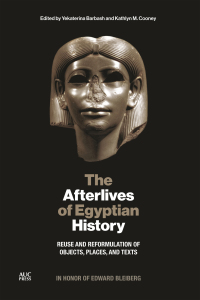 Cover image: The Afterlives of Egyptian History 9781617979927