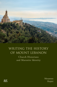 Cover image: Writing the History of Mount Lebanon 9781649031259