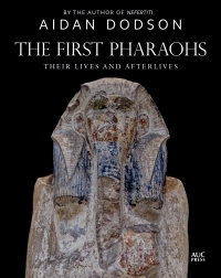 Cover image: The First Pharaohs 9781649030931