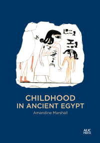 Omslagafbeelding: Childhood in Ancient Egypt 9781649031228
