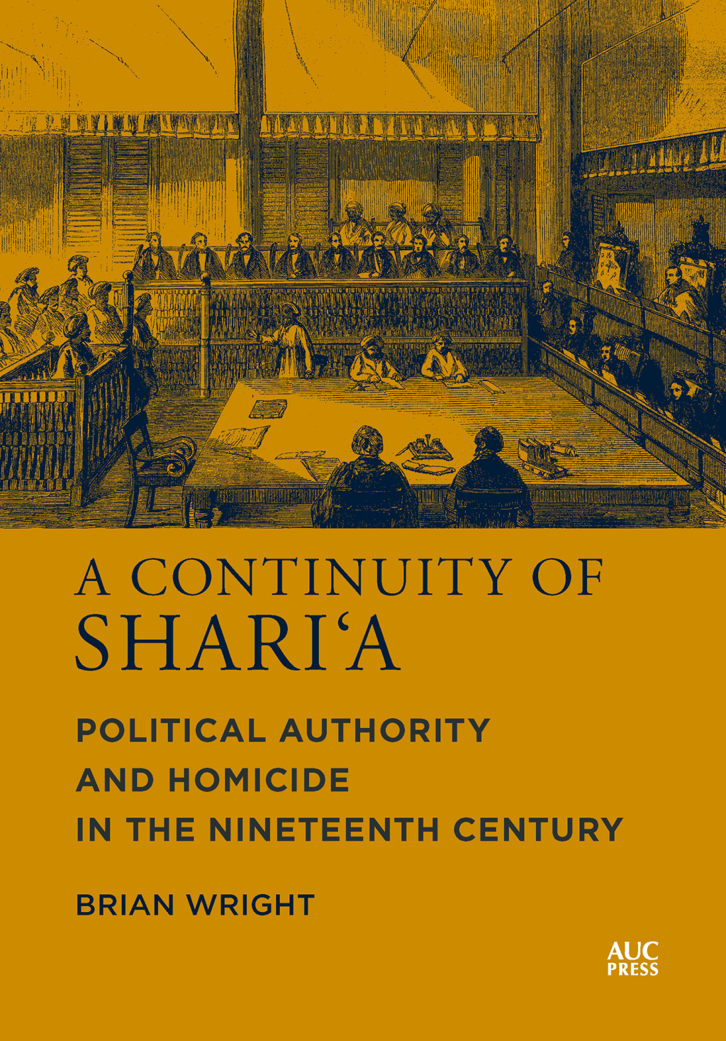 A Continuity of Shari‘a Political Authority and Homicide in the Nineteenth Century