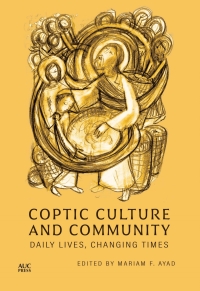 Cover image: Coptic Culture and Community 9781649033284