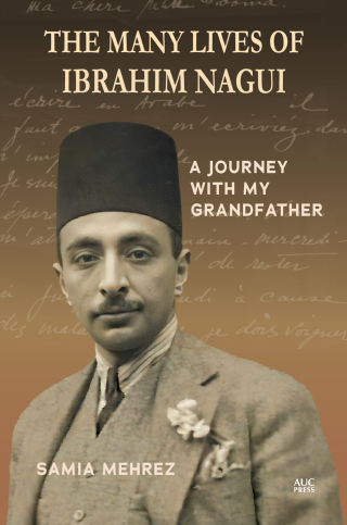 Cover image: The Many Lives of Ibrahim Nagui 9781649033802