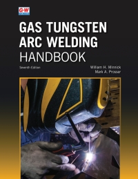 Cover image: Gas Tungsten Arc Welding 7th edition 9781645641377