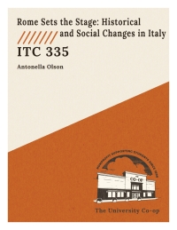 Cover image: Rome Sets the Stage: Historical and Social Changes in Italy 1st edition 9781649508454