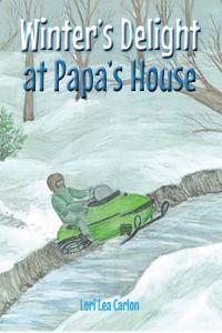 صورة الغلاف: Winter's Delight at Papa's House 9781649520166