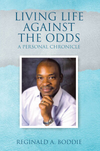 Cover image: Living Life Against the Odds 9781649521811