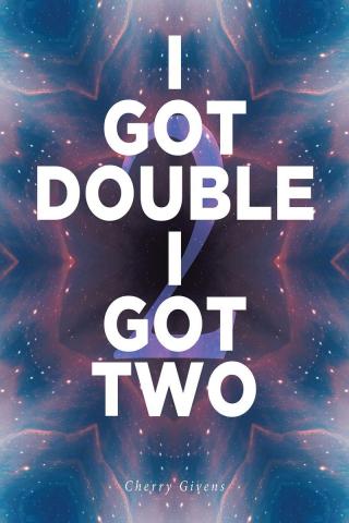 Imagen de portada: I Got Double I Got Two 9781649522290