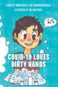 Imagen de portada: COVID-19 Loves Dirty Hands 9781649522788
