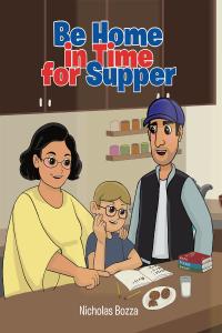Cover image: Be Home in Time for Supper 9781649523426