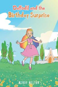 صورة الغلاف: Daffodil and the Birthday Surprise 9781649523624