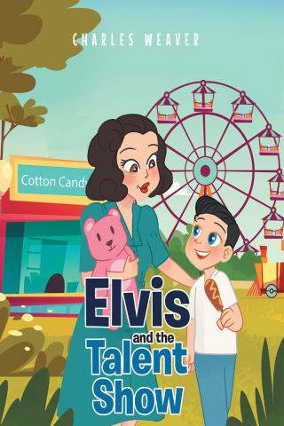 Cover image: Elvis and the Talent Show 9781649523648