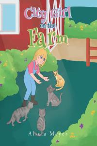 صورة الغلاف: City Girl on the Farm 9781649524591