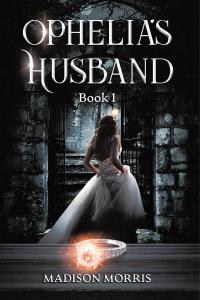 Cover image: Ophelia's Husband 9781649526960